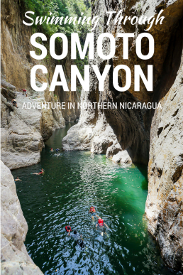 Have a thrilling adventure by swimming through the beautiful Somoto Canyon in Northern Nicaragua